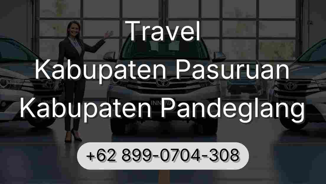 Travel Kabupaten Pasuruan Kabupaten Pandeglang