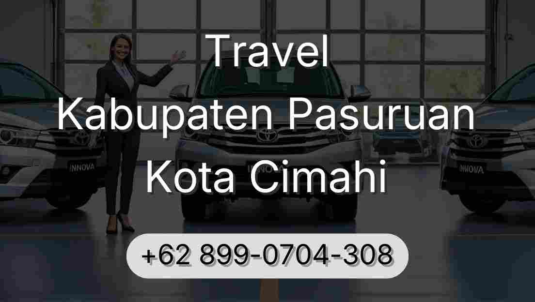 Travel Kabupaten Pasuruan Kota Cimahi