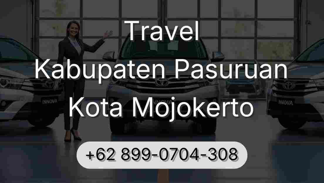 Travel Kabupaten Pasuruan Kota Mojokerto