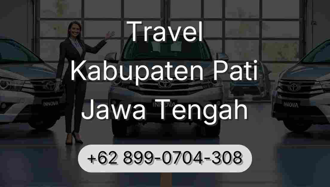 Travel Kabupaten Pati Jawa Tengah