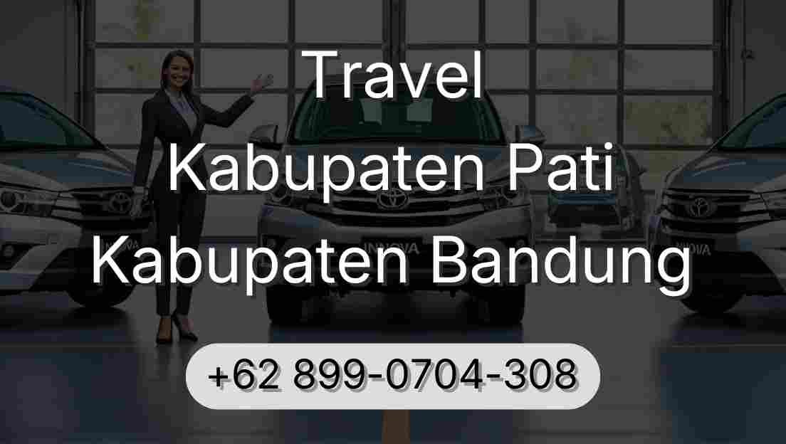 Travel Kabupaten Pati Kabupaten Bandung