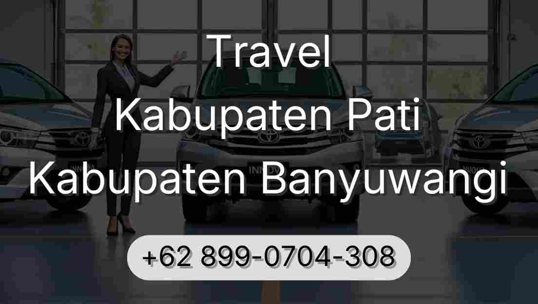 Travel Kabupaten Pati Kabupaten Banyuwangi