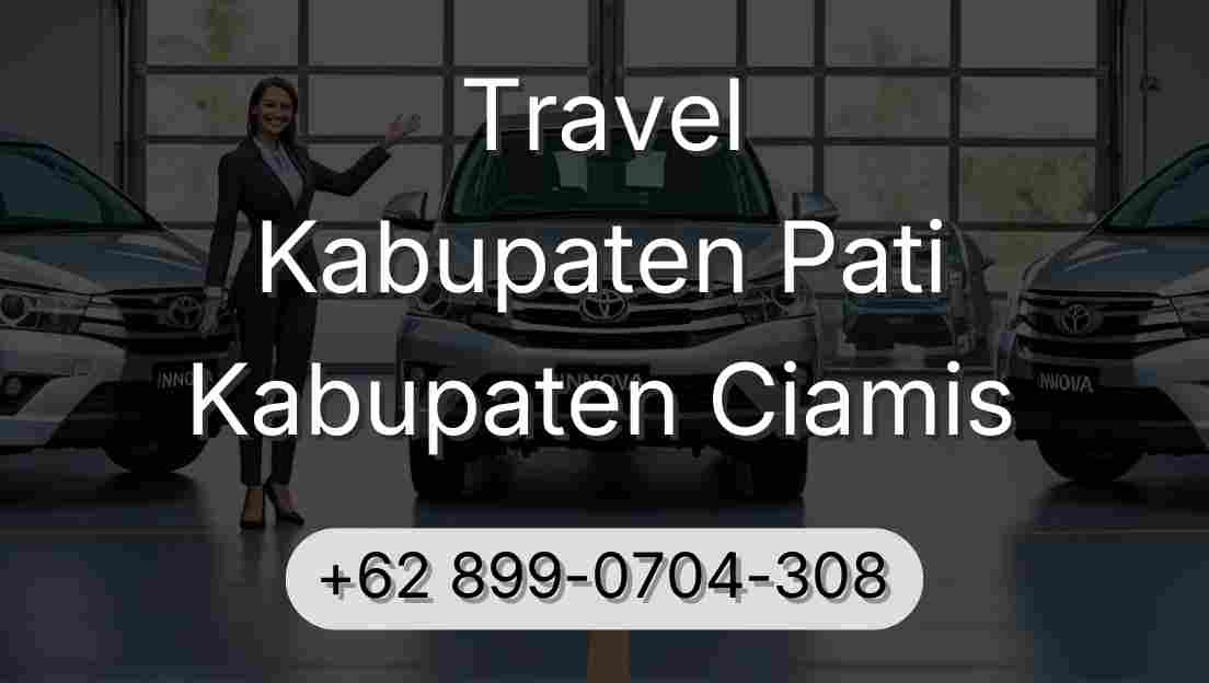 Travel Kabupaten Pati Kabupaten Ciamis