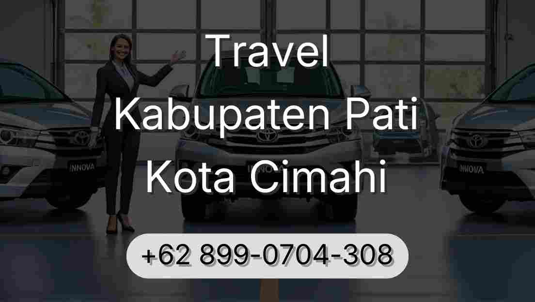 Travel Kabupaten Pati Kota Cimahi