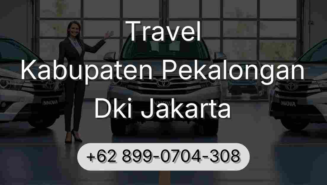 Travel Kabupaten Pekalongan Dki Jakarta