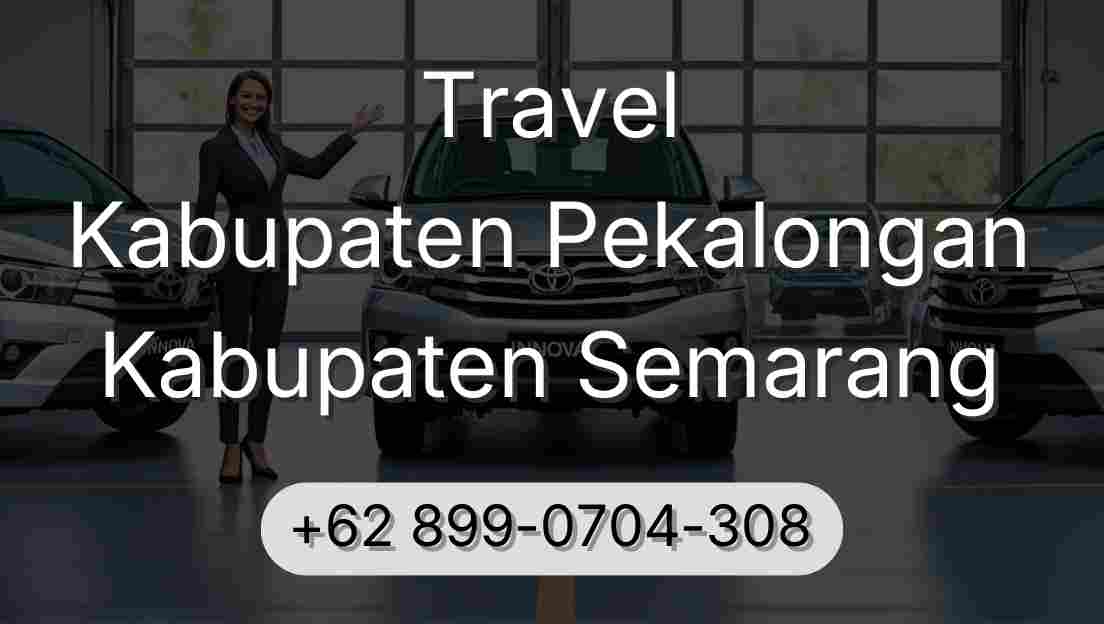 Travel Kabupaten Pekalongan Kabupaten Semarang