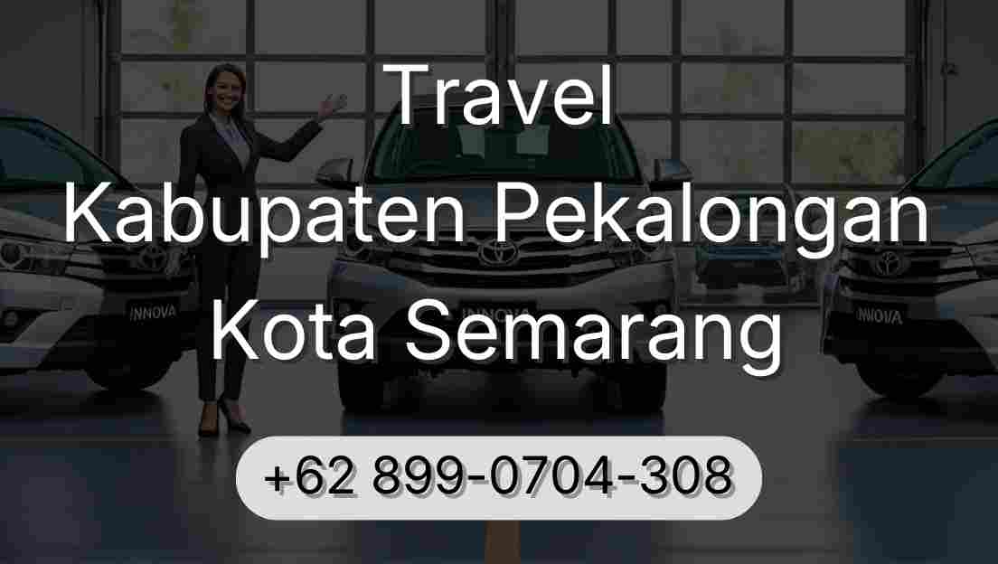 Travel Kabupaten Pekalongan Kota Semarang