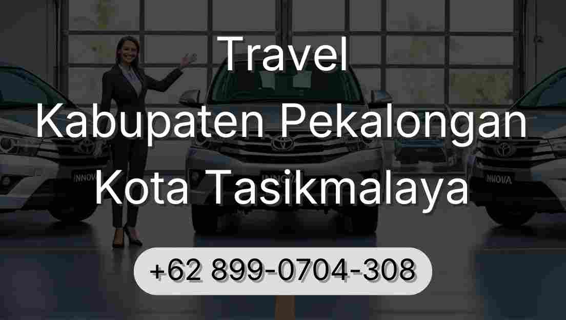 Travel Kabupaten Pekalongan Kota Tasikmalaya