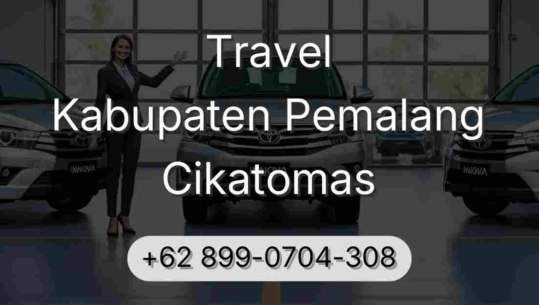 Travel Kabupaten Pemalang Cikatomas