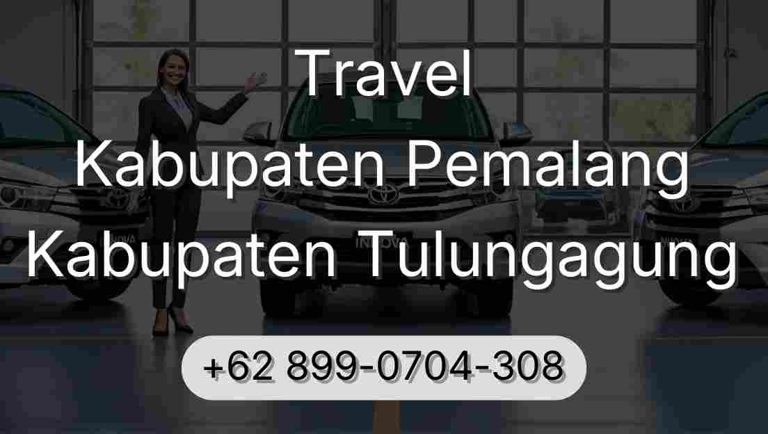 Travel Kabupaten Pemalang Kabupaten Tulungagung