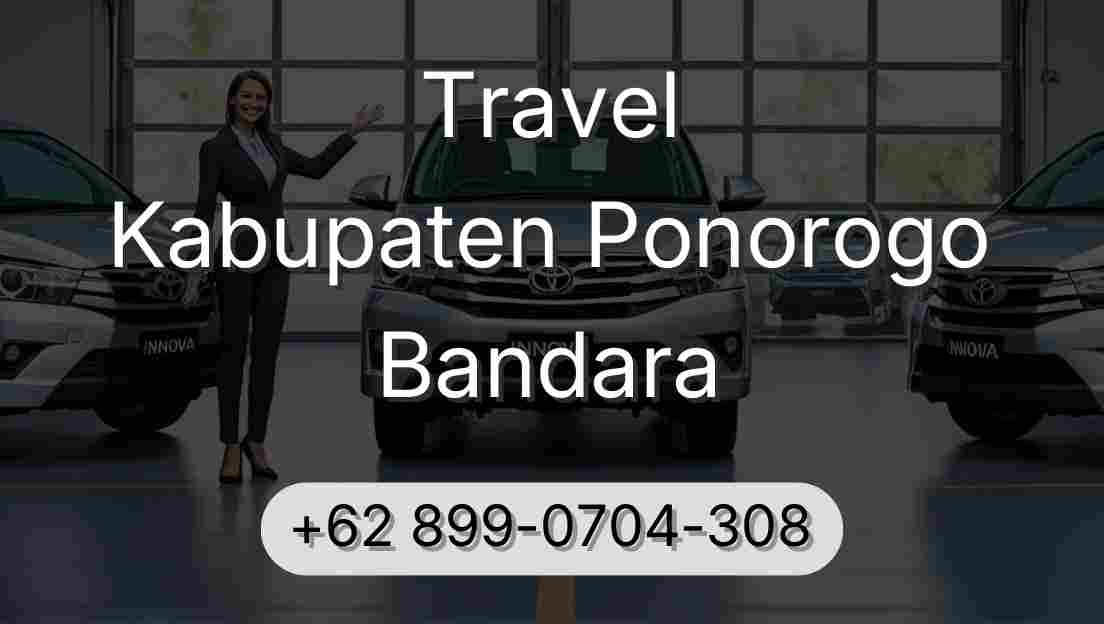 Travel Kabupaten Ponorogo Bandara