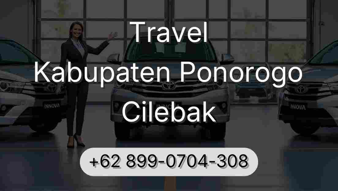 Travel Kabupaten Ponorogo Cilebak