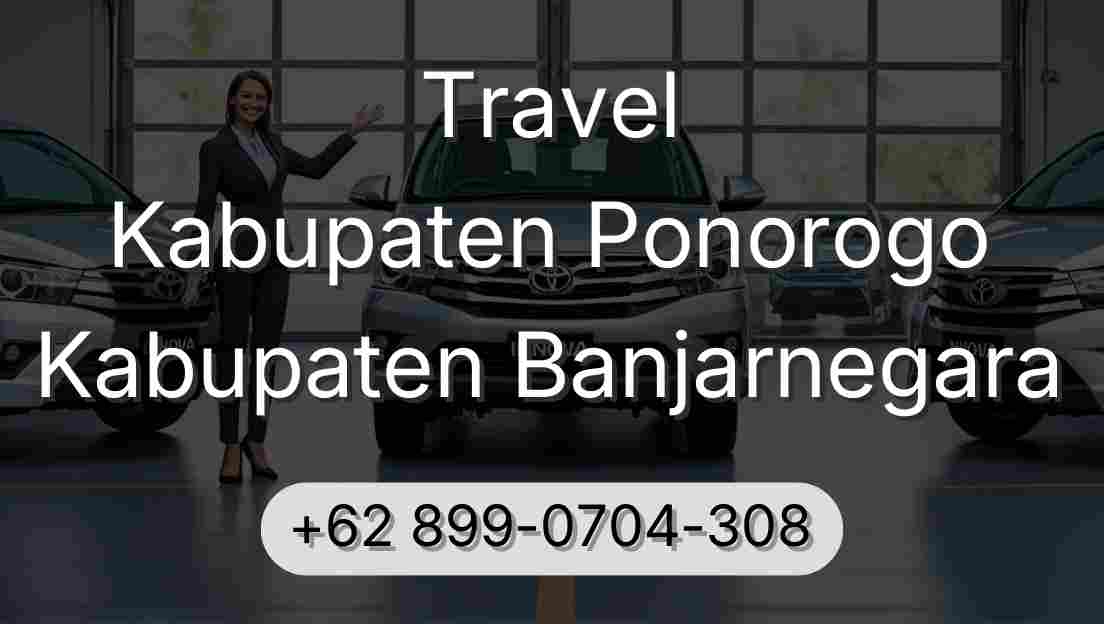 Travel Kabupaten Ponorogo Kabupaten Banjarnegara