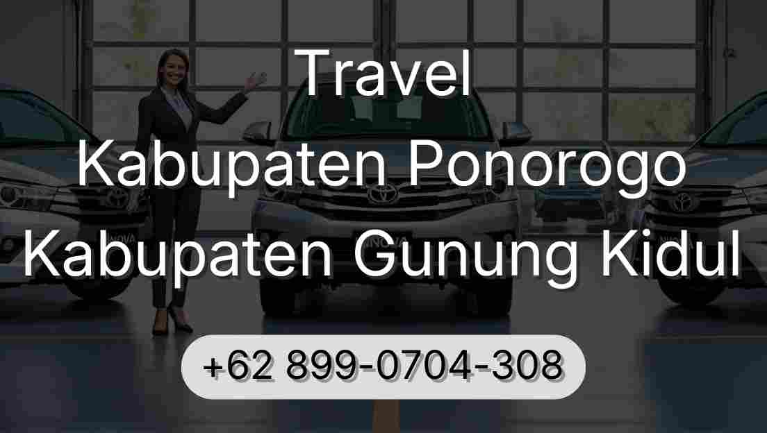 Travel Kabupaten Ponorogo Kabupaten Gunung Kidul