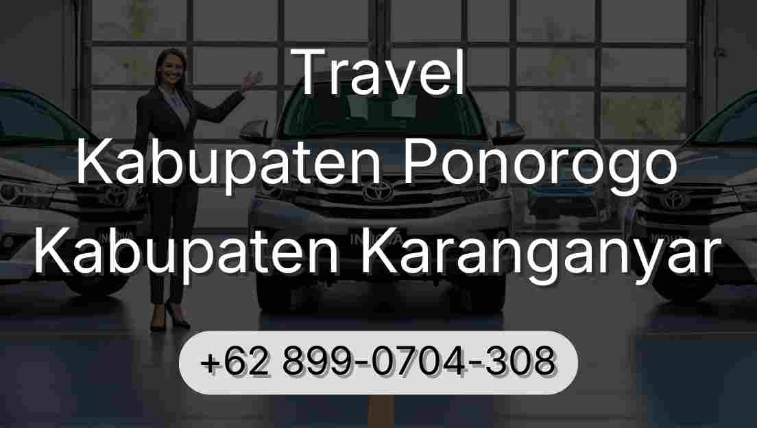 Travel Kabupaten Ponorogo Kabupaten Karanganyar