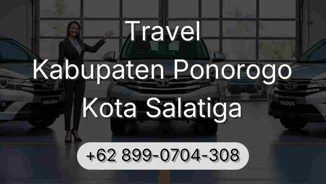 Travel Kabupaten Ponorogo Kota Salatiga