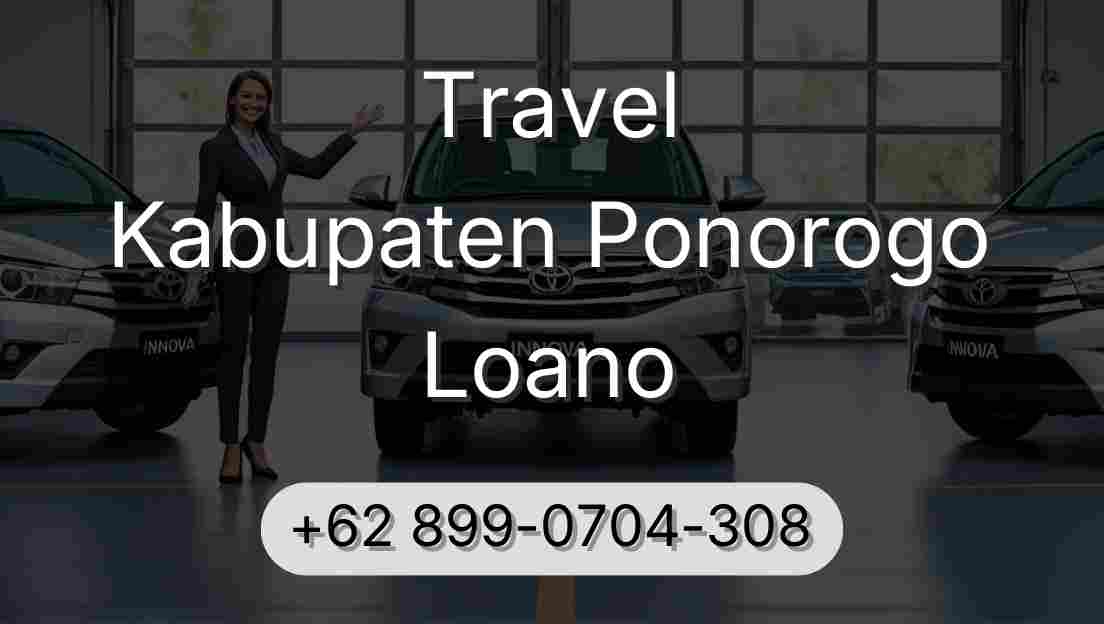 Travel Kabupaten Ponorogo Loano
