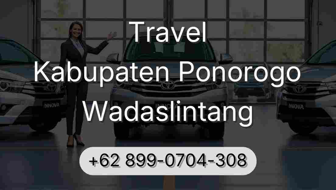 Travel Kabupaten Ponorogo Wadaslintang