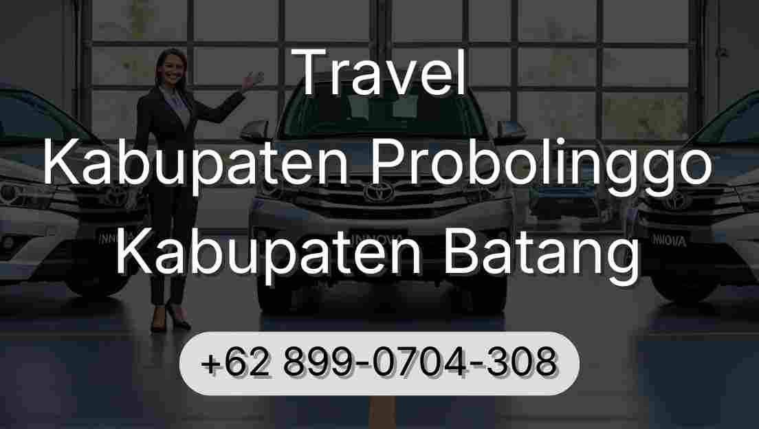 Travel Kabupaten Probolinggo Kabupaten Batang