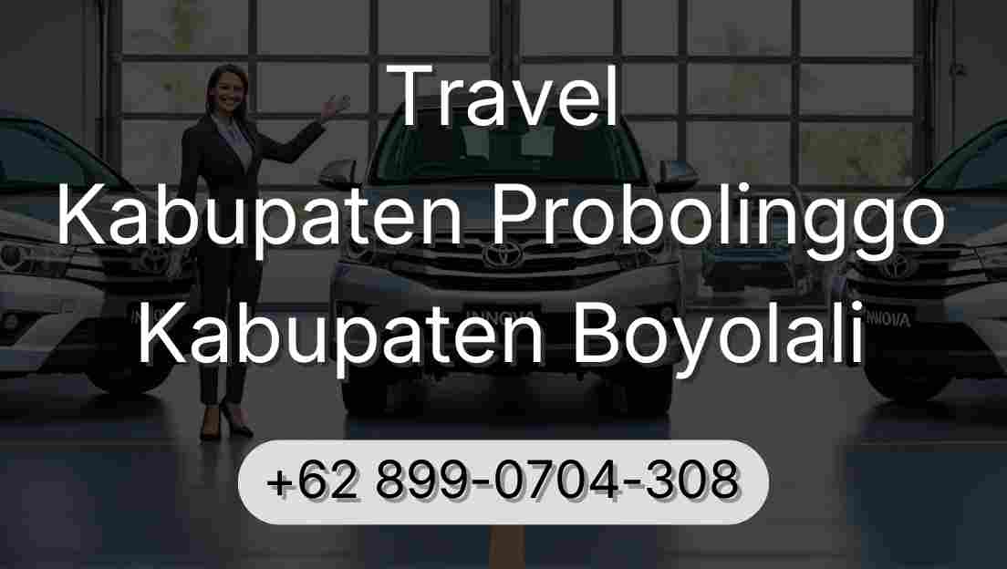 Travel Kabupaten Probolinggo Kabupaten Boyolali