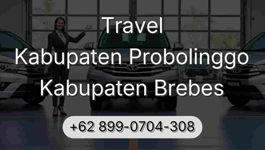 Travel Kabupaten Probolinggo Kabupaten Brebes