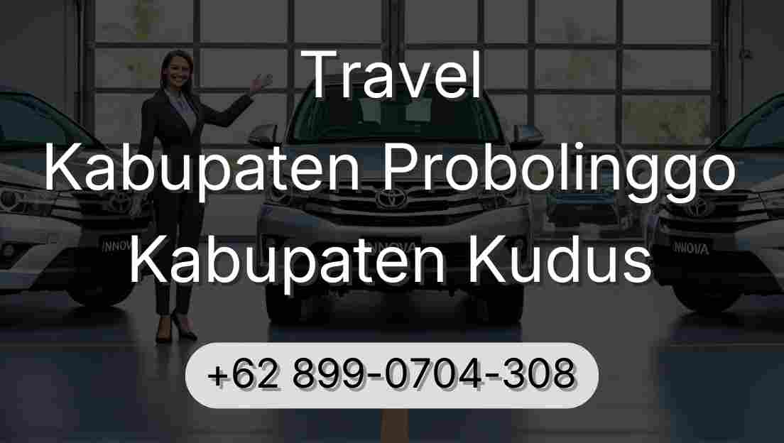 Travel Kabupaten Probolinggo Kabupaten Kudus