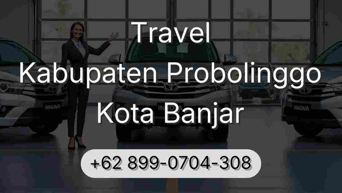 Travel Kabupaten Probolinggo Kota Banjar