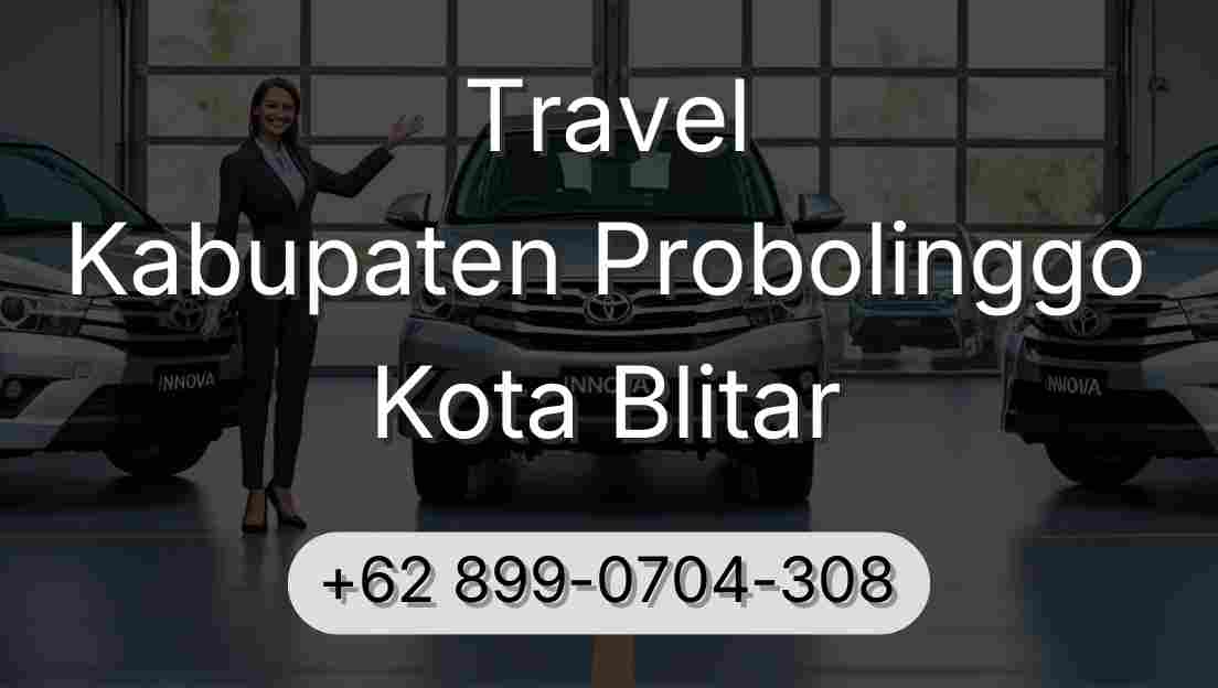Travel Kabupaten Probolinggo Kota Blitar