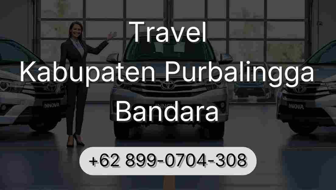 Travel Kabupaten Purbalingga Bandara