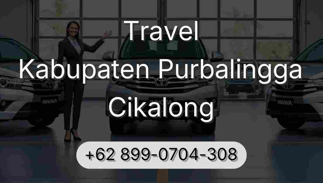 Travel Kabupaten Purbalingga Cikalong
