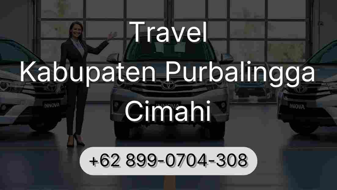 Travel Kabupaten Purbalingga Cimahi