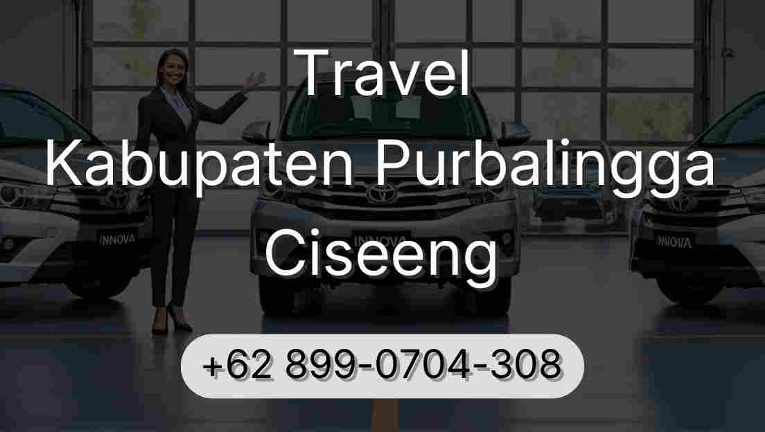 Travel Kabupaten Purbalingga Ciseeng