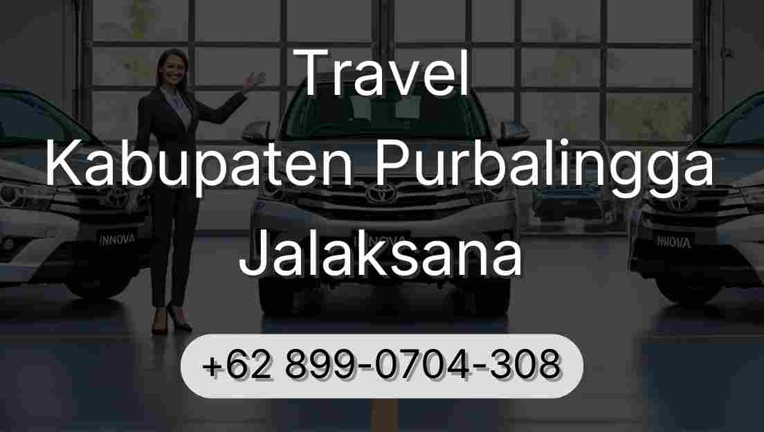Travel Kabupaten Purbalingga Jalaksana