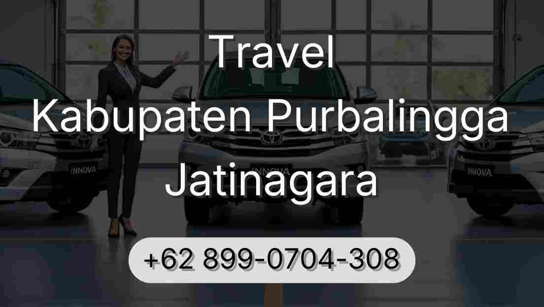 Travel Kabupaten Purbalingga Jatinagara