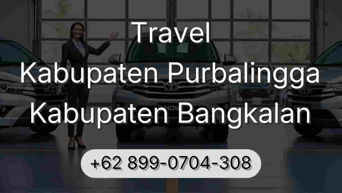 Travel Kabupaten Purbalingga Kabupaten Bangkalan