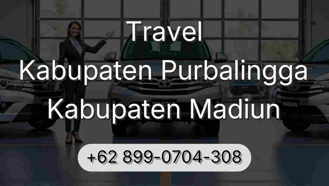 Travel Kabupaten Purbalingga Kabupaten Madiun
