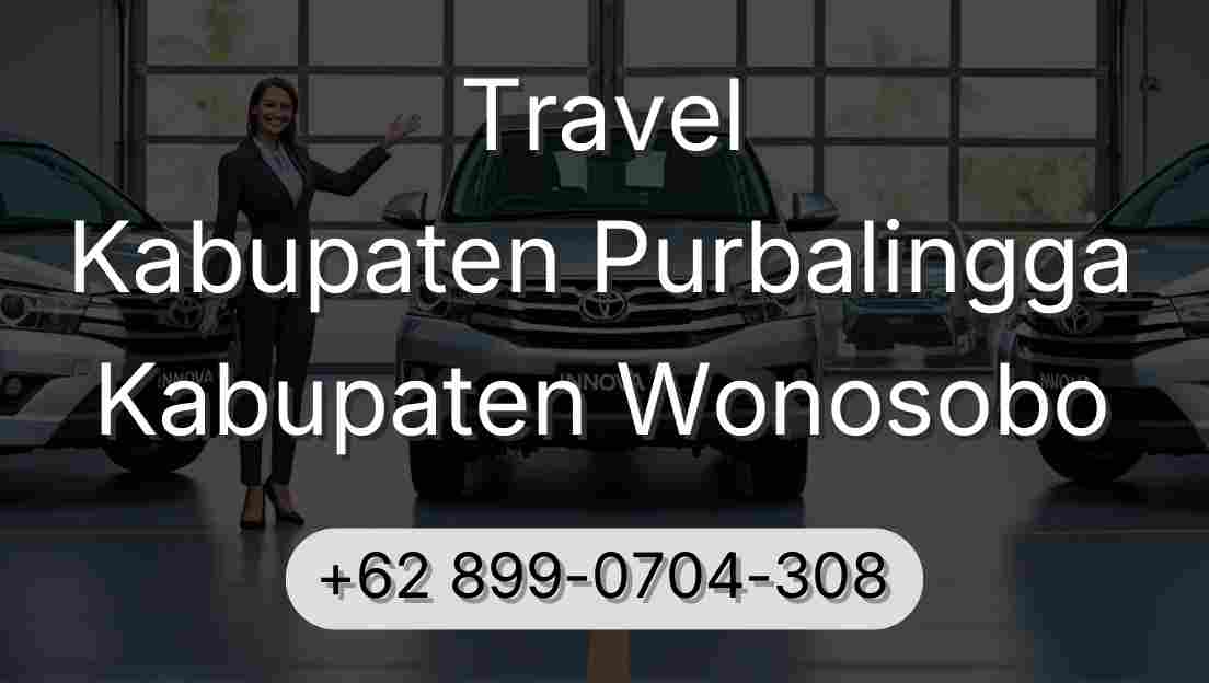 Travel Kabupaten Purbalingga Kabupaten Wonosobo