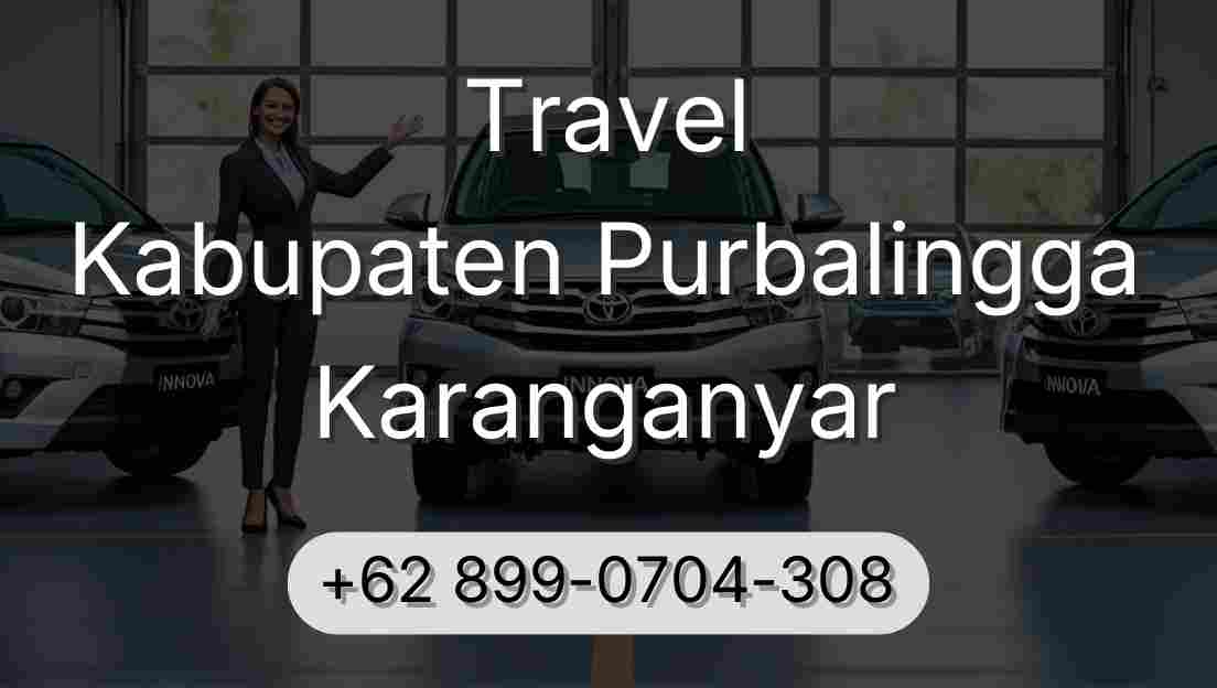 Travel Kabupaten Purbalingga Karanganyar