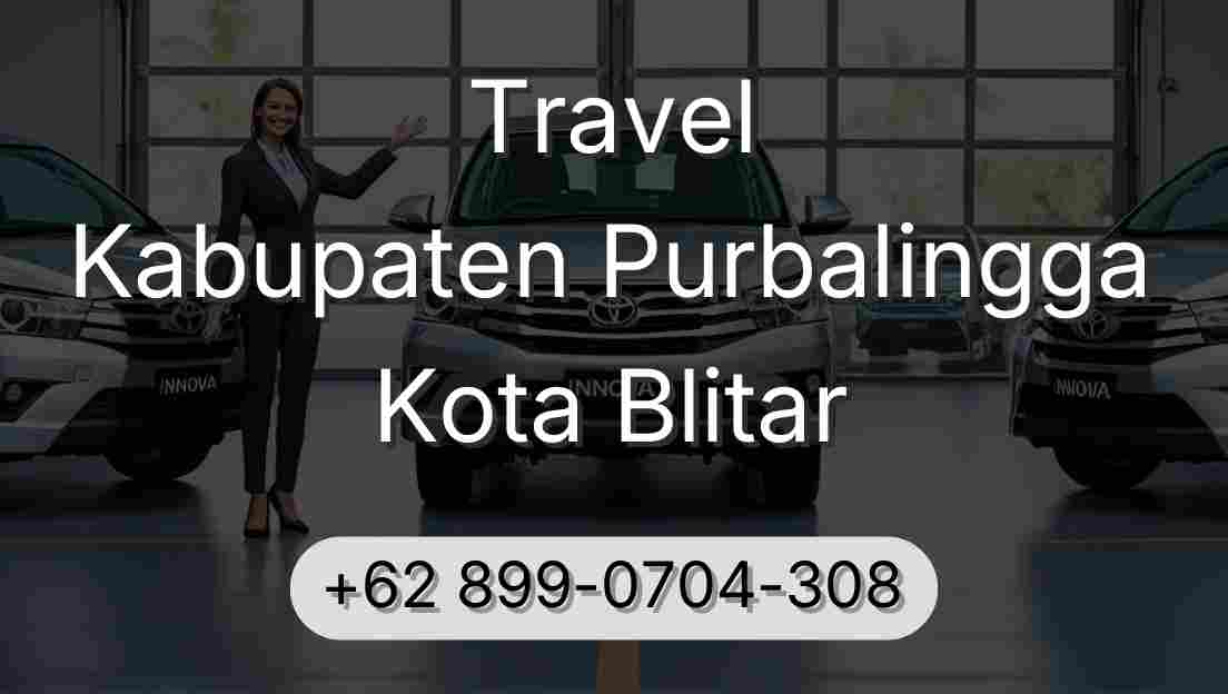 Travel Kabupaten Purbalingga Kota Blitar