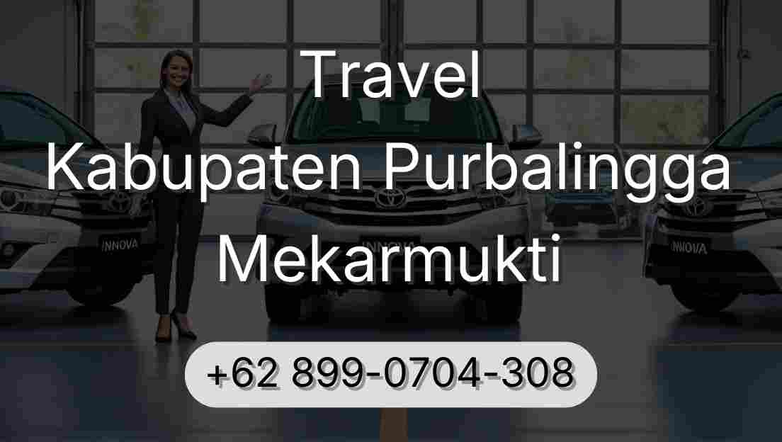 Travel Kabupaten Purbalingga Mekarmukti