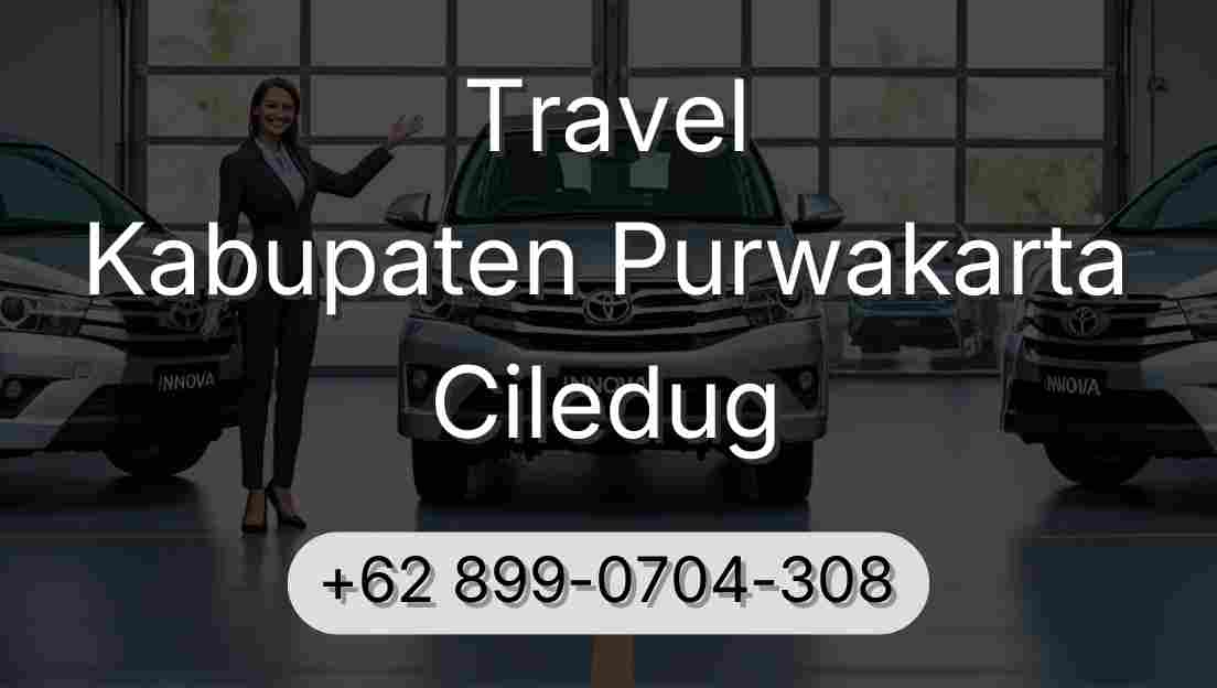 Travel Kabupaten Purwakarta Ciledug