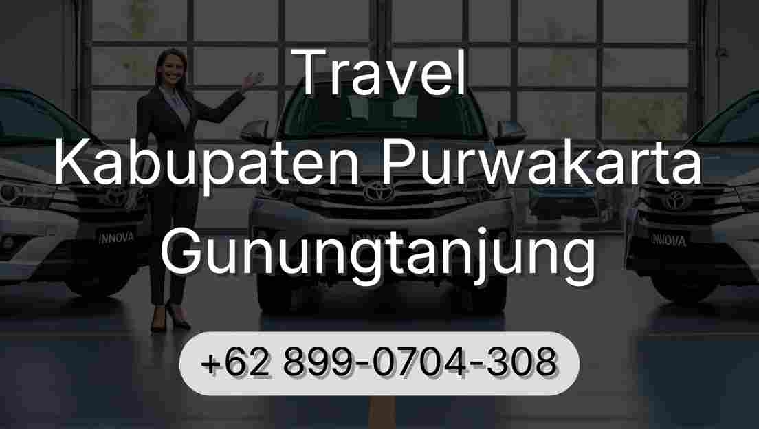 Travel Kabupaten Purwakarta Gunungtanjung