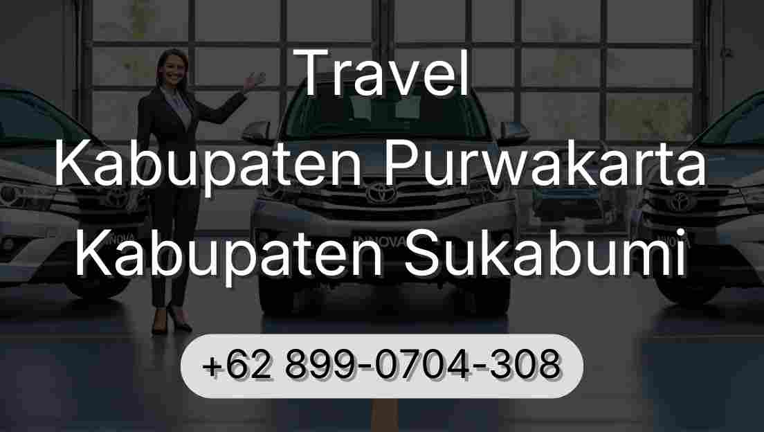 Travel Kabupaten Purwakarta Kabupaten Sukabumi