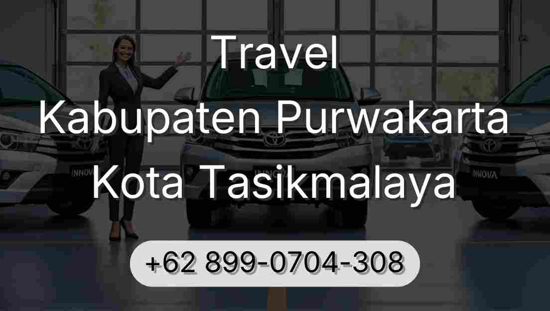Travel Kabupaten Purwakarta Kota Tasikmalaya