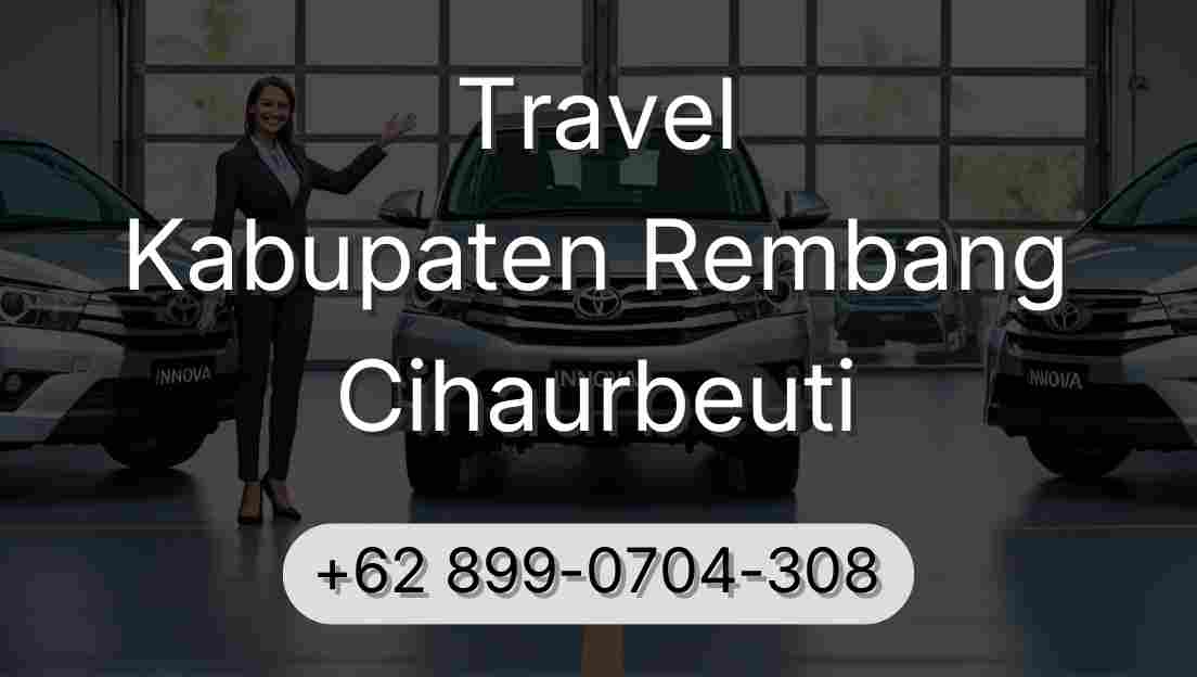 Travel Kabupaten Rembang Cihaurbeuti