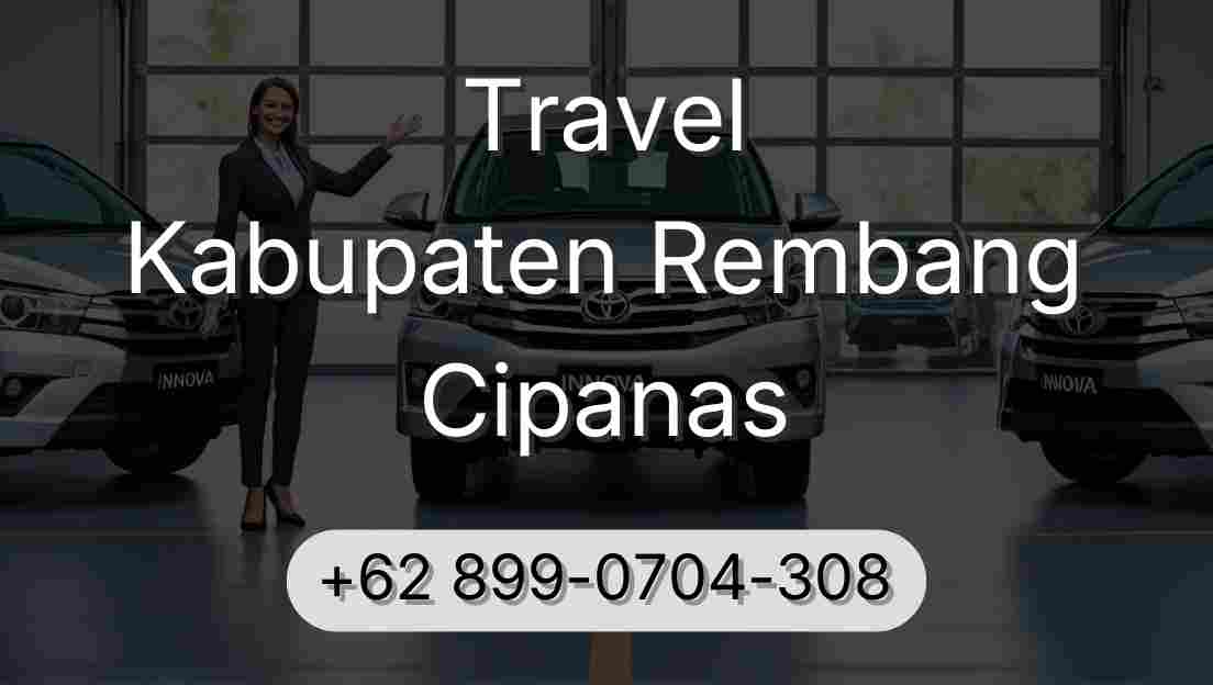 Travel Kabupaten Rembang Cipanas