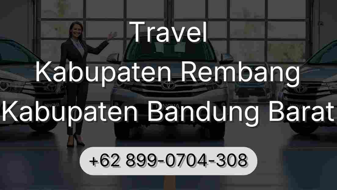 Travel Kabupaten Rembang Kabupaten Bandung Barat