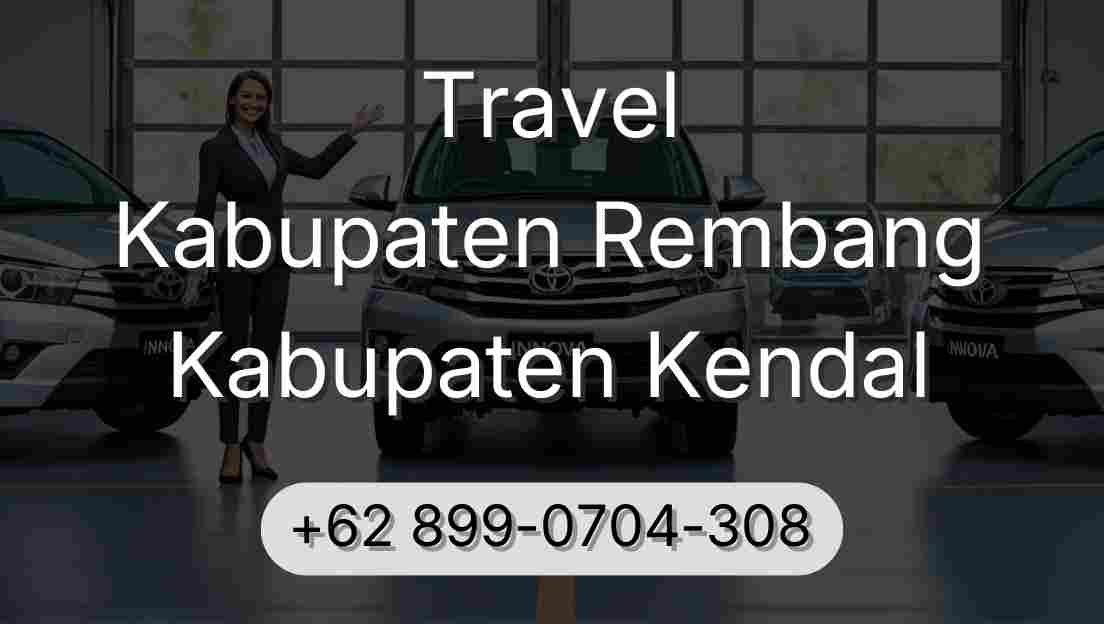 Travel Kabupaten Rembang Kabupaten Kendal