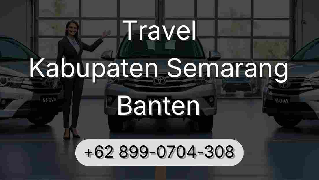 Travel Kabupaten Semarang Banten