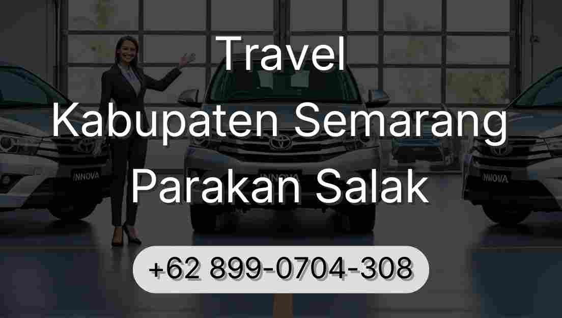 Travel Kabupaten Semarang Parakan Salak